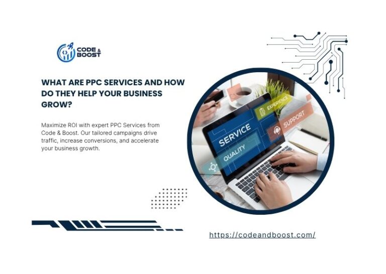 What Are PPC Services and How Do They Help Your Business Grow?
